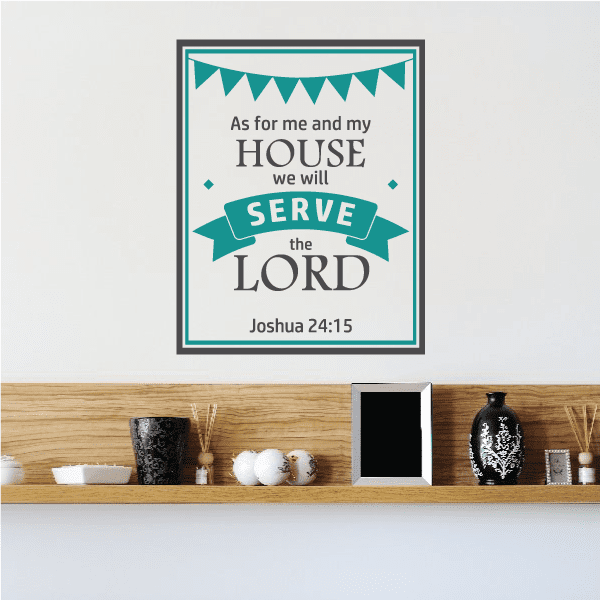 Religious wall decal with teal banner and white lettering, Joshua 24:15 text.