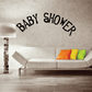 Baby shower quote wall decal reading 'BABY SHOWER' in black lettering