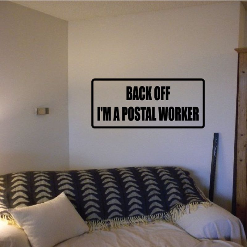 Image of Back off I'm a postal worker Decal