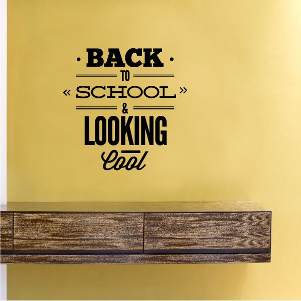 Back-to-school wall decal reading 'Back to School & Looking Cool'