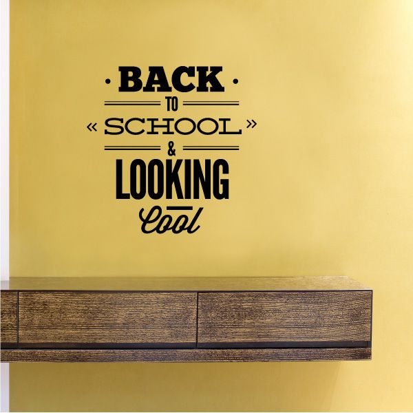 Image of Back To School and Looking Cool Decal