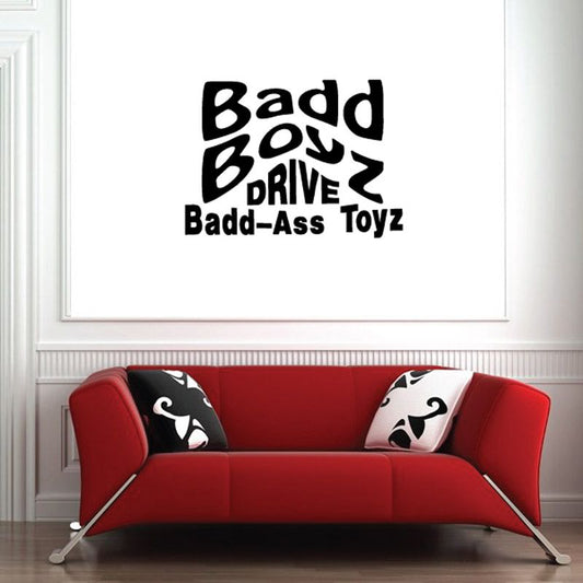 Image of Badd Boyz Drive Badd Ass Toyz Decal