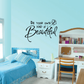 Butterfly wall decal with 'Be Your own kind of Beautiful' text