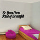 Cursive wall decal reading 'Be Your Own Kind of Beautiful'