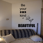 Wall decal: 'Be your own kind of BEAUTIFUL' with flower outline