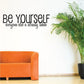 Be Yourself quote wall decal with cursive subtitle text: everyone else is already taken