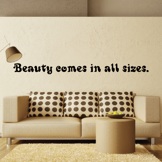 Image of Beauty comes in all sizes Wall Decal