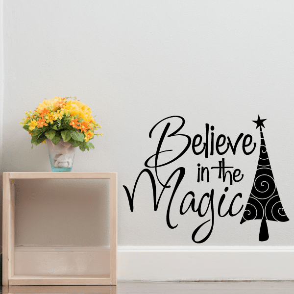 Image of Believe in the Magic Quote Decal