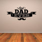 Black mustache wall decal: 'Best Dad Ever' ribbon banner and text.