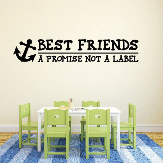 Image of Best Friends Anchor A Promise Not a Label Wall Decal