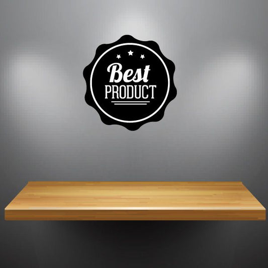 Image of Best Product Business Badge Wall Decal - Vinyl Decal - Car Decal - Id039