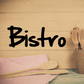 Bistro decal with black cursive 'Bistro' lettering