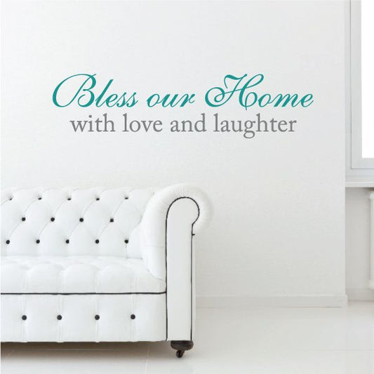 Image of Bless Our Home With Love and Laughter Printed Die cut Decal