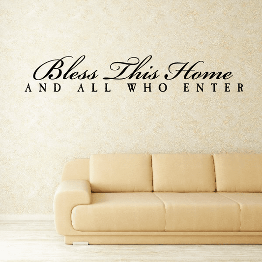 Image of Bless this home and all who enter Wall Quote Decal