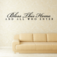 Wall quote decal: 'Bless This Home AND ALL WHO ENTER'
