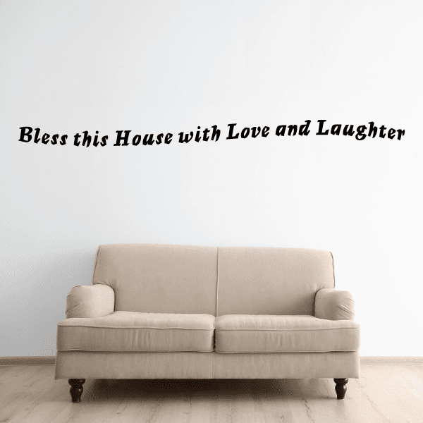 Image of Bless this house with love and laughter Wall Decal