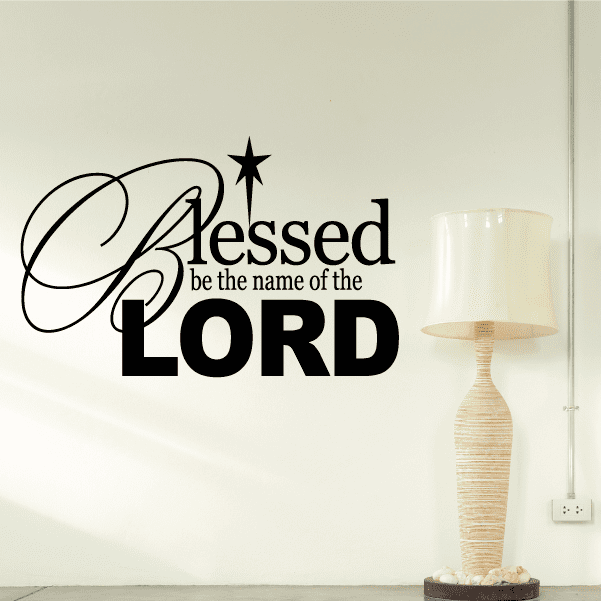 Wall decal with black script, star, and large “LORD” text plus “be the name of the Lord”