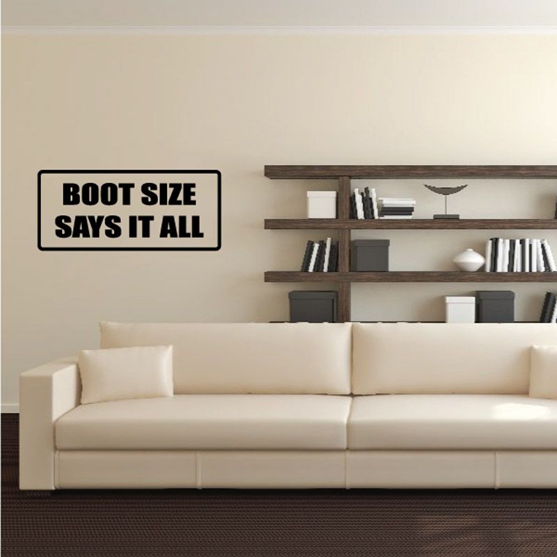 Image of Boot size says it all Decal