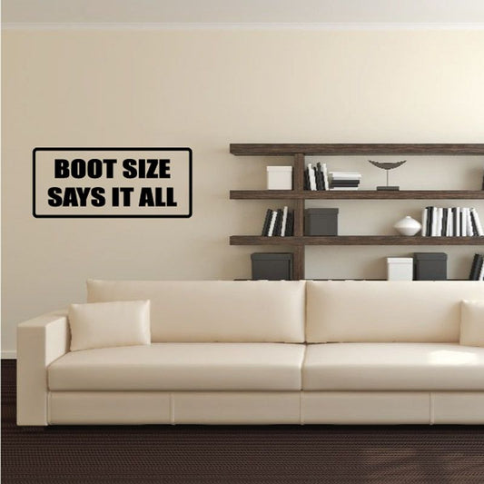 Image of Boot size says it all Decal