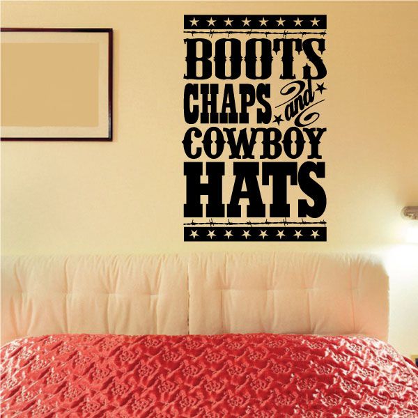 Wall decal text "BOOTS CHAPS COWBOY HATS" with star borders