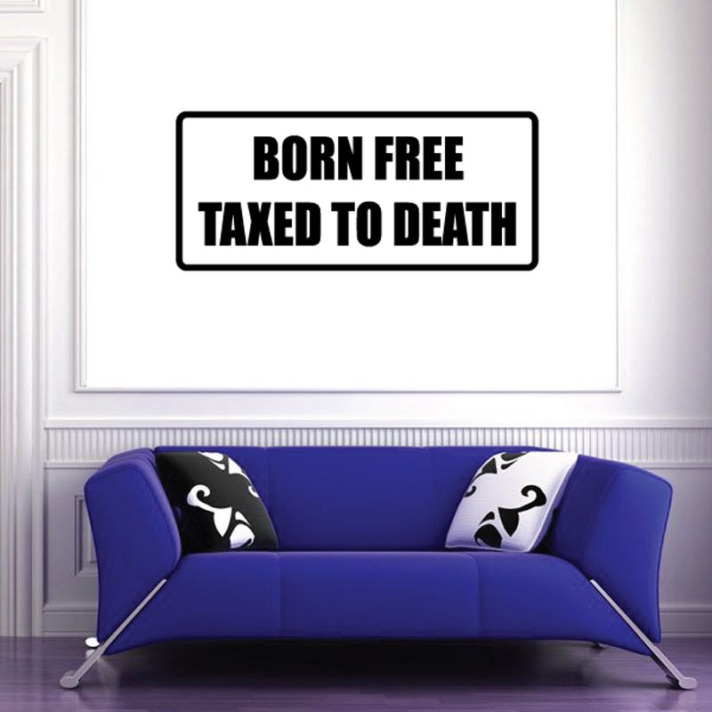 Image of Born free taxed to death Decal