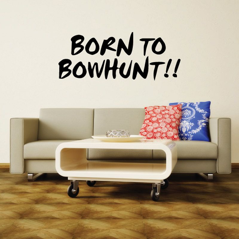 Image of Born to bowhunt Wall Decal - Vinyl Decal - Car Decal - DC0029