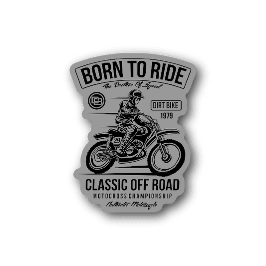 Image of Born to Ride Dirt Bike Sticker