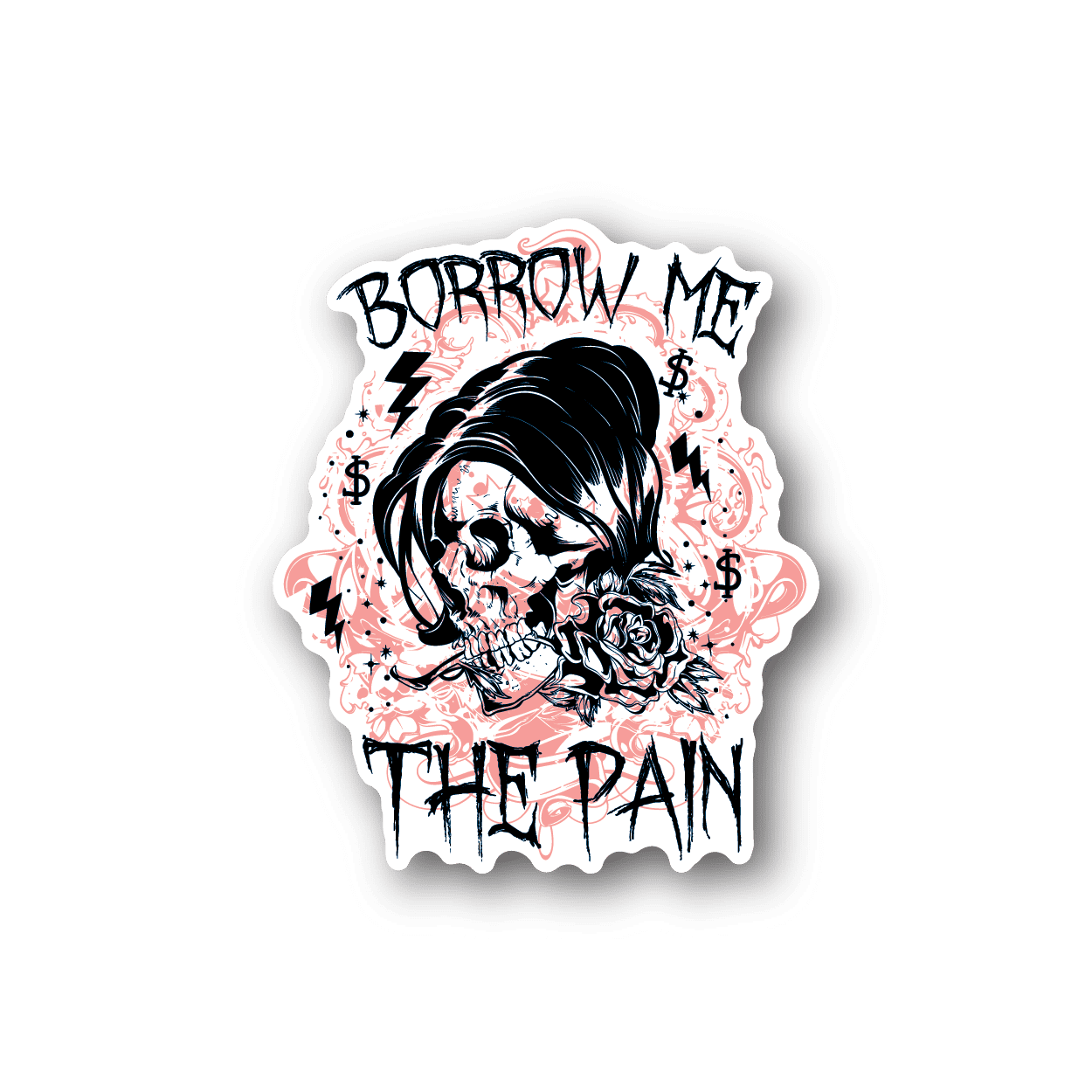 Image of Borrow Me the Pain Skull Sticker