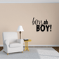 Baby shower wall decal: black “boy, oh boy!” lettering