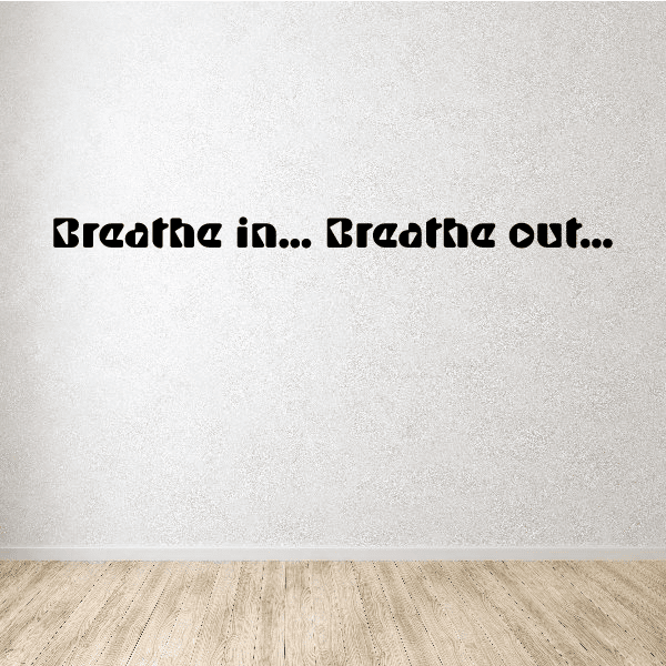 Image of Breathe in Breathe out Wall Decal