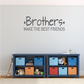 Wall decal reading “Brothers make the best friends” in dark lettering