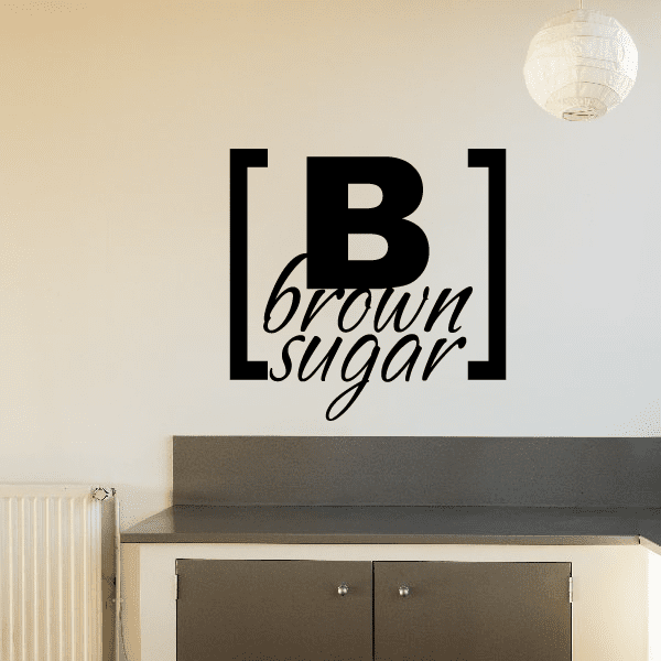 Black brown sugar wall decal with bracket [B] and script lettering