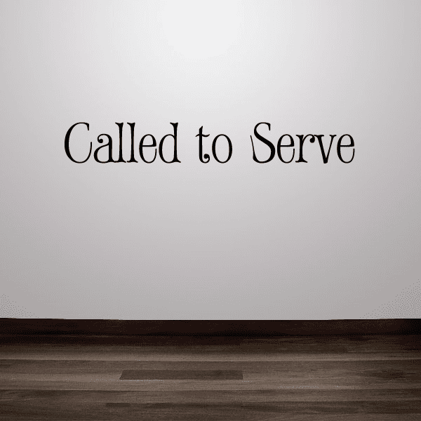 Image of Called to serve Scriptural Decal