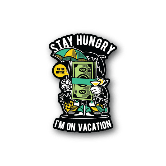 Image of Cash Money Stay Hungry Sticker