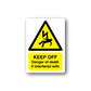 Warning sticker with yellow triangle, hand icon, and text "KEEP OFF Danger of death".
