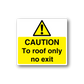 Caution to roof only no exit sticker with warning triangle