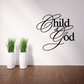 Wall decal with script 'Child of God'