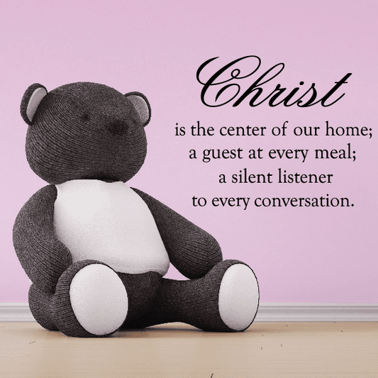 Image of Christ is the center of our home a guest at every meal a silent listener of every conversation Decal