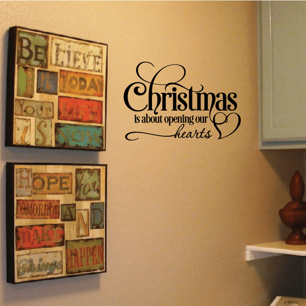 Image of Christmas Is About Opening Our Hearts Quote Decal