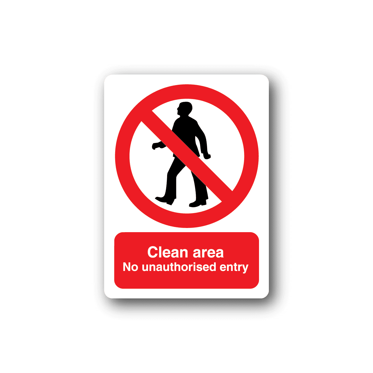 Image of Clean Area No Unauthorized Entry Rectangle Sticker