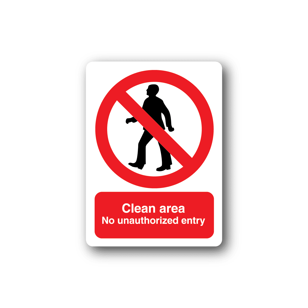 Image of Clean Area No Unauthorized Entry Sticker