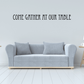 Wall decal with 'Come Gather at our Table' lettering
