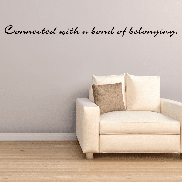 Image of Connected with a bond of belonging Wall Decal