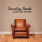 Vinyl wall decal with cursive “Country Roads” and bold “TAKE ME HOME” text