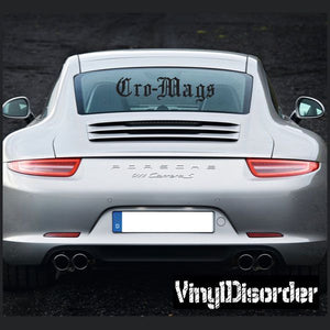 Cro Mags decal on rear windshield with bold black lettering