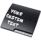 Black custom game console lettering decal with white 'Your custom text'