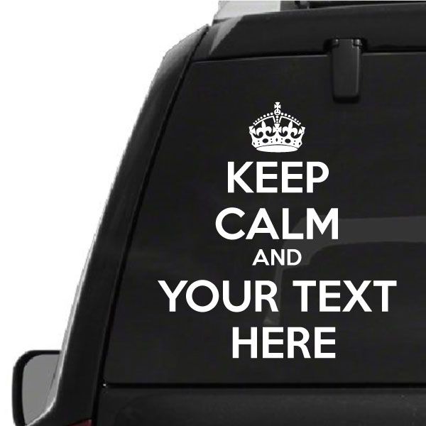 White Keep Calm and your text here decal with crown icon on black surface