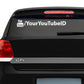 Custom YouTube decal with YouTube logo and 'YourYouTubeID' text on car rear