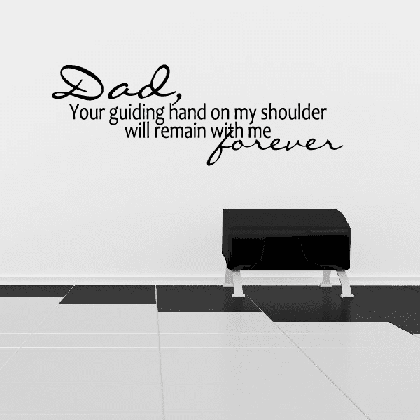 Image of Dad You will Remain with Me Forever Decal