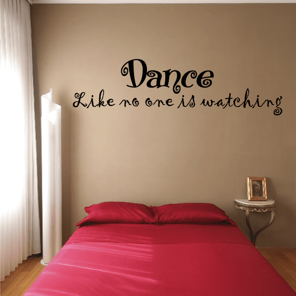 Image of Dance like no one is watching Wall Decal